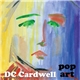 DC Cardwell - Pop Art