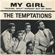 The Temptations - My Girl / (Talkin' 'Bout) Nobody But My Baby