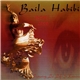 Shad Rabbani Featuring Lui LaFe & Katerina - Baila Habibi