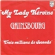 Gainsbourg - My Lady Héroïne