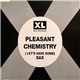 Pleasant Chemistry - (Let's Have Some) Sax