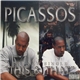 Picassos - This & That