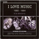 Various - I Love Music 1980 - 1984 It's Electric