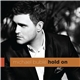 Michael Bublé - Hold On