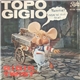 Topo Gigio - Cosa Dici Mai ! / Gigio Twist