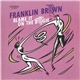 Franklin Brown - Blame It On The Boogie