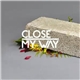 Close Feat Joe Dukie - My Way