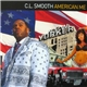 C.L. Smooth - American Me