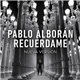 Pablo Alborán - Recuérdame (Nueva Versión)
