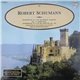 Robert Schumann - Symphonie N°3 En Mi Bemol Majeur, Op. 97 