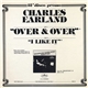 Charles Earland - Over & Over / I Like It