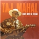 Taj Mahal - Blues With A Feeling The Very Best Of Taj Mahal