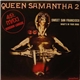 Queen Samantha 2 - Sweet San Francisco / What's In Your Mind