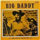 Bukka White - Big Daddy