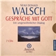 Neale Donald Walsch - Gespräche Mit Gott