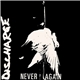 Discharge - Never Again