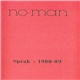 No-Man - Speak: 1988-89