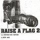 Raise A Flag - Raise A Flag 2