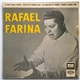 Rafael Farina - El Cante, Rosa Y Espina