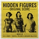 Benjamin Wallfisch, Pharrell Williams, Hans Zimmer - Hidden Figures - Original Score