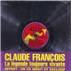 Claude François - La Légende Toujours Vivante