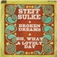 Steff Sulke - Broken Dreams / Oh, What A Lovely Day