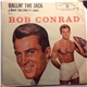 Bob Conrad - Ballin' The Jack