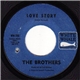 The Brothers - Love Story / The Girl's Alright