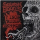 Squash Bowels - 7 Inch Audio Terror