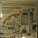 Bertold Hummel - Musik Für Junge Spieler