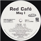 Red Café - May I