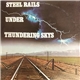 Brad Miller - Steel Rails Under Thundering Skys
