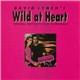 Various - David Lynch's Wild At Heart (Original Motion Picture Soundtrack)