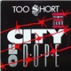 Too Short - City Of Dope / Oakland