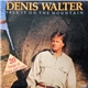 Denis Walter - Tell It On The Mountain