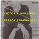 Stravinsky / Bartók, Viktoria Mullova, Los Angeles Philharmonic, Esa-Pekka Salonen - Violin Concertos