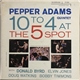 Pepper Adams Quintet - 10 To 4 At The 5-Spot