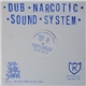 Dub Narcotic Sound System - Industrial Breakdown