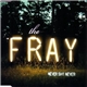 The Fray - Never Say Never