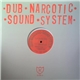 Dub Narcotic Sound System - Ridin Shotgun