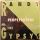 Randy & The Gypsys - Perpetrators