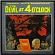 George Duning - The Devil At 4 O'Clock (Original Motion Picture Soundtrack)
