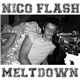 Nico Flash - Meltdown