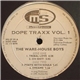 The Ware-House Boyz - Dope Traxx Vol. 1