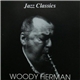 Woody Herman - Jazz Classics