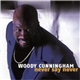 Woody Cunningham - Never Say Never