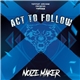 Noize-Maker - Act To Follow
