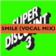 Etienne De Crecy, Alex Gopher, Asher Roth - Smile (Vocal Mix)