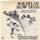 Bob Dylan - Slow Train