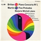 Britten / Martin, Marjorie Mitchell - Piano Concerto № 1 / Five Preludes